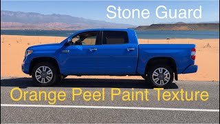 Toyota Tundra Stone Guard Orange peel factory paint texture. Normal or defect?