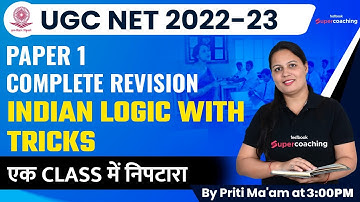UGC NET 2023 Paper 1 | Indian Logic in One Class | Complete Revision by Priti Mam