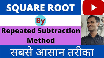 Square Root by Repeated Subtraction Method | How to find Square Root by Repeated Subtraction Method