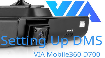 VIA Mobile360 D700 AI Dash Cam – DMS Calibration Guide