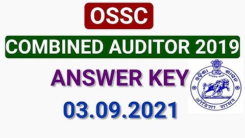 OSSC COMBINED AUDITOR 2019 ANSWER KEY || 03.09.2021|| #Questions asked in combined Auditor #