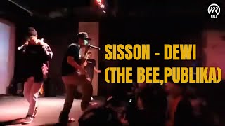 Sisson  - Dewi at The Bee, Publika