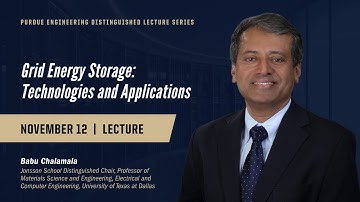 Purdue Engineering Distinguished Lecture Series: Babu Chalamala, Lecture