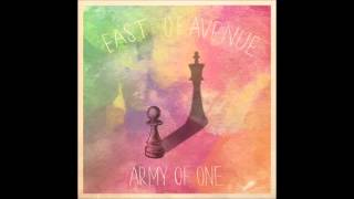 East of Avenue - Army of One (Audio)