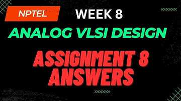 Assignment 8 | Analog VLSI Design Week 8 | NPTEL @HanumansView