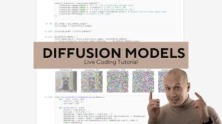 Diffusion Models - Live Coding Tutorial