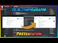 Prsentation du logiciel oem configurator