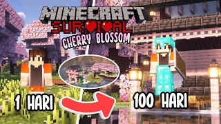 100 Hari Di Minecraft Tapi di Cherry Blossom/Hutan Sakura !