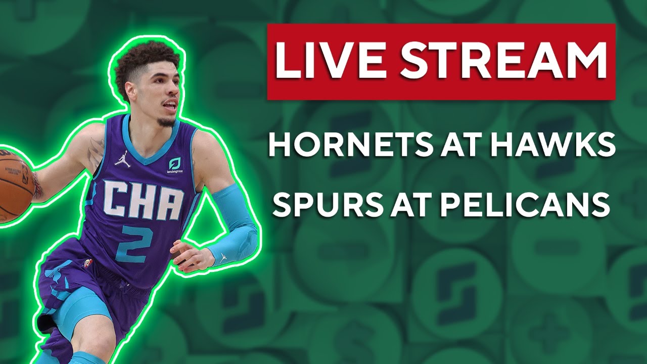 NBA Live Stream: Hornets-Hawks + Spurs-Pelicans Free Preview, Picks, Odds &  Parlay - YouTube