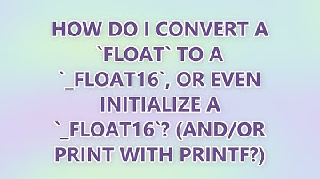 How do I convert a `float` to a `_Float16`, or even initialize a `_Float16`? (And/or print with prin