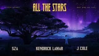 All The Stars Remix - Kendrick Lamar ft. J. Cole & SZA