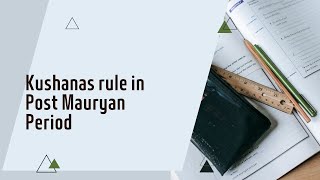 #Kushanas rule in Post Mauryan Period #aboutthingsandstuff