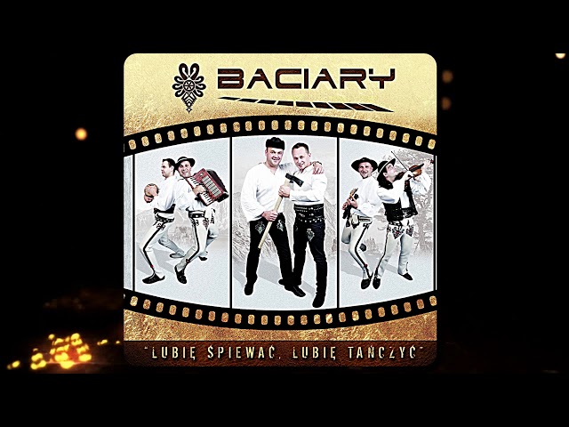 Baciary - Kochaj Mnie Dziewczyno