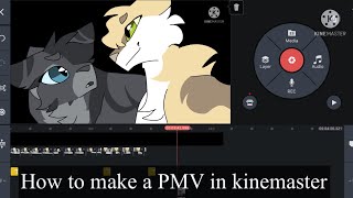 How to make a PMV in kinemaster (remake)