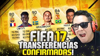 TRANFERÊNCIAS CONFIRMADAS PARA O FIFA 17!!!!