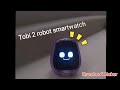 tobi 2 robot smart watch