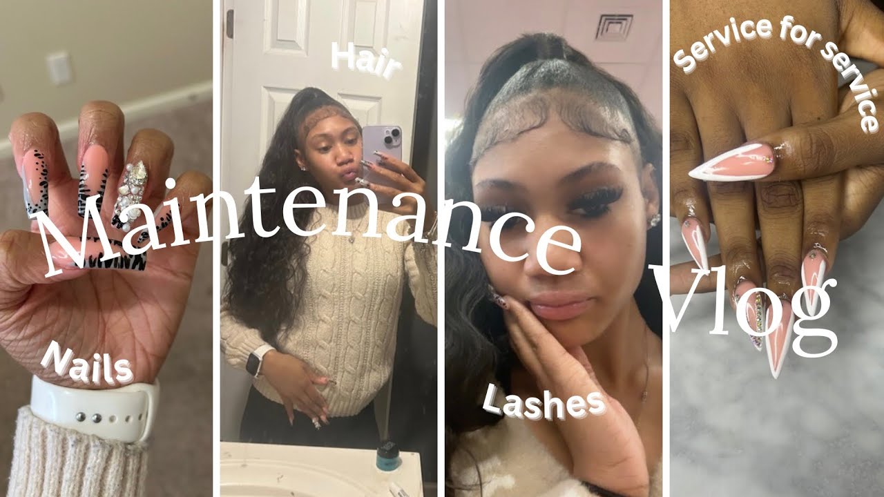 Maintenance Vlog-Term 2(Hair💇🏽‍♀️/Nails💅🏼/Lashes👀) Service 4 Service🎀