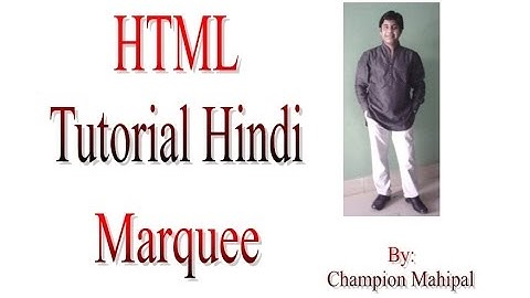 Learn HTML Tutorial in Hindi 6 Marquee and attributes
