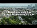 Capture de la vidéo International Jazz Day Salute To New Orleans Concert