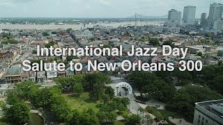 International Jazz Day Salute to New Orleans Concert