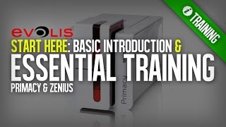 Evolis Printer Essential Training | The Basics of the Primacy or Zenius