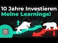 10 Jahre INVESTIEREN: Meine größten Fehler &amp; Tipps