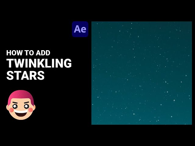 How To Add Twinkling Stars In After Effects class=