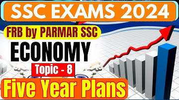 ECONOMICS FOR SSC | FIVE YEAR PLANS | PARMAR SSC