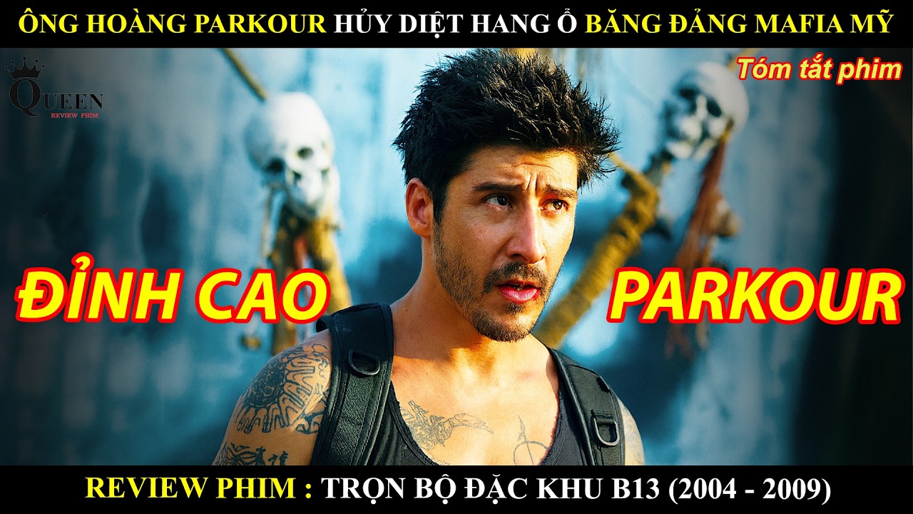 Trọn Bộ Đặc Khu B13 - Bản Full | Review Phim Thánh Parkour