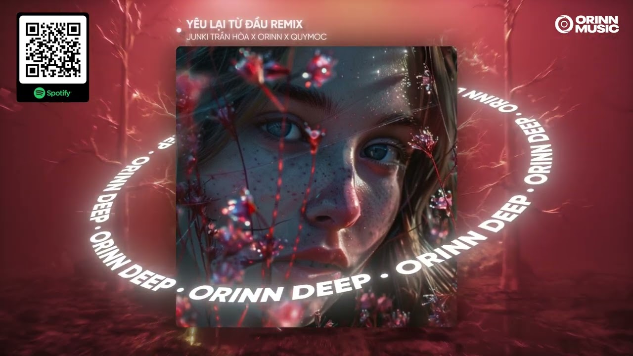 YÊU LẠI TỪ ĐẦU REMIX - KHẮC VIỆT | JUNKI TRẦN HÒA x ORINN x QUYMOC
