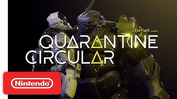 Quarantine Circular - Announcement Trailer - Nintendo Switch