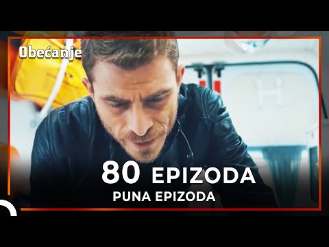 Obećanje | Epizoda 80