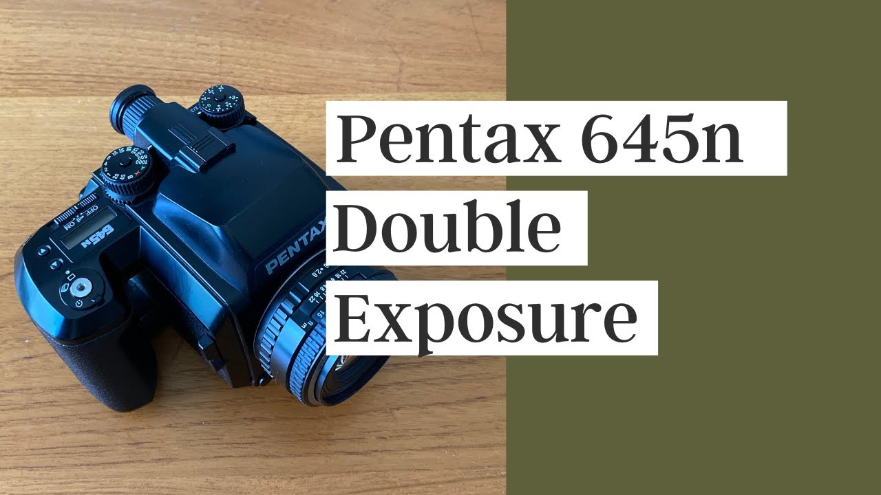 Pentax 645n Double Exposure (How to) - YouTube