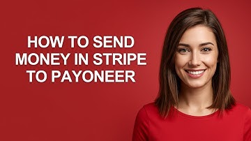How To Send Money In Stripe To Payoneer - AshleyHowTo
