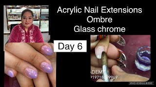 Day 6 Learn free 💅🏻 Acrylic Nail Extension with Ombre and Glass effect Chrome सीखे हिन्दी में नेल्