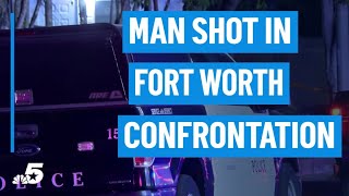 Man shot during confrontation in Fort Worth | NBCDFW