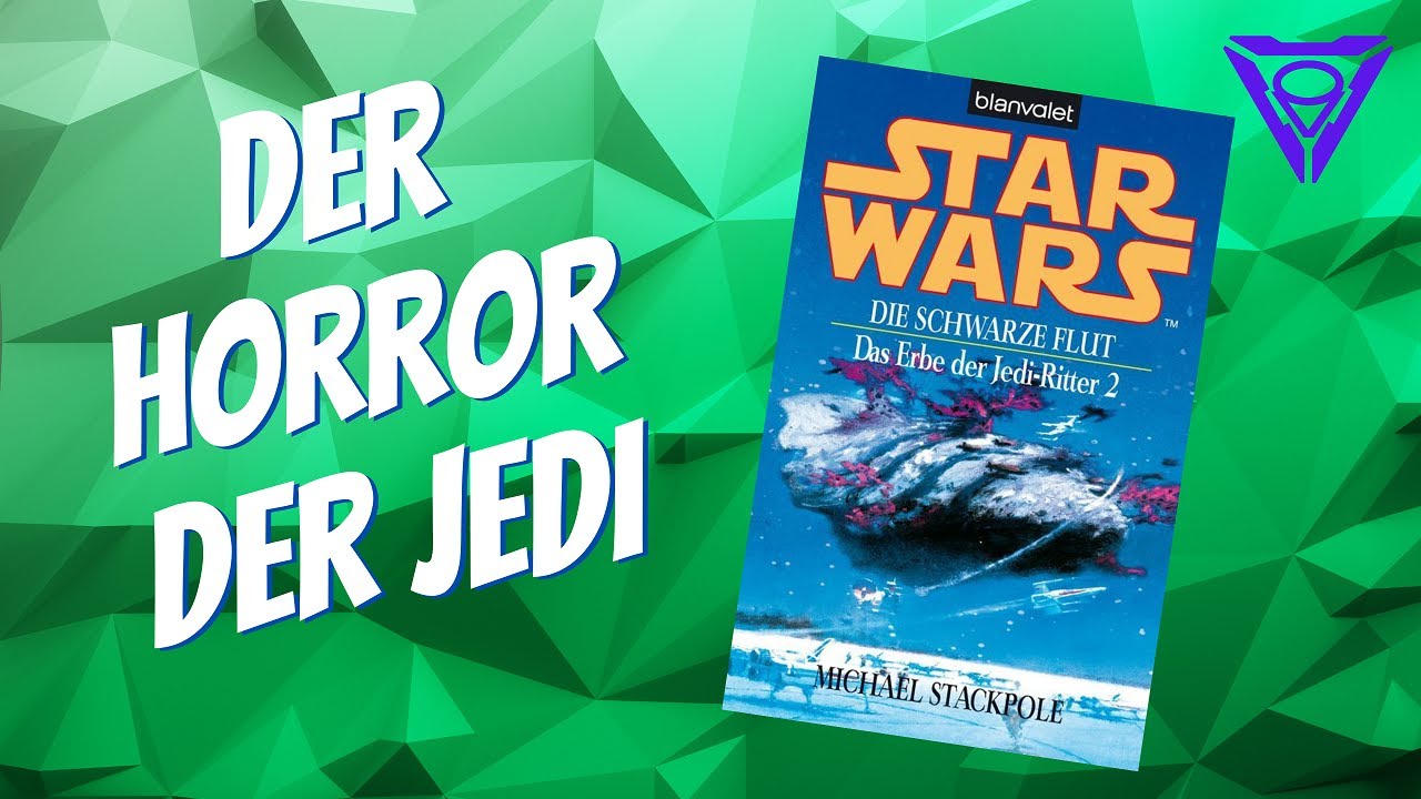 Star Wars - Das Erbe der Jedi-Ritter 2: Die schwarze Flut | BUCHEMPFEHLUNGEN