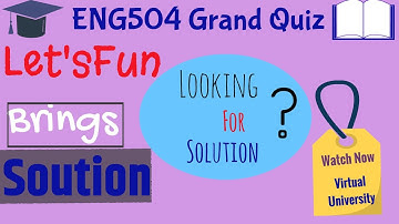 ENG504 Solved Grand Quiz | ENG504 Solved MCQs