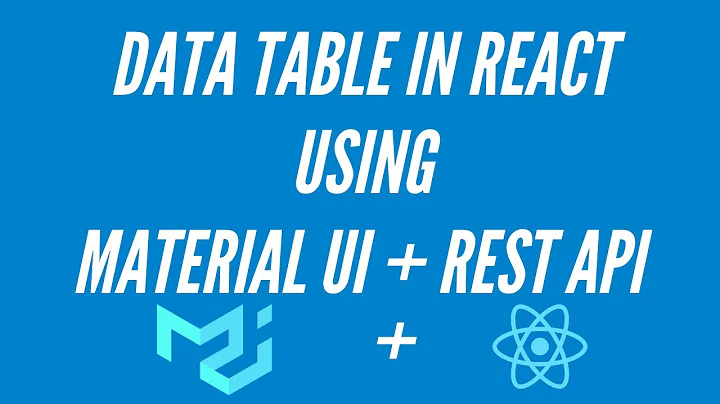 React & Material UI Data Table Tutorial - Rendering Data Dynamically Using a REST API