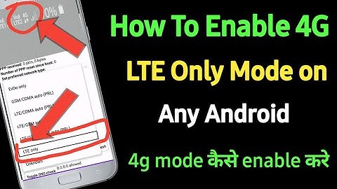 how to enable 4g lte only mode on any android  only 4g lte enable kaise kare