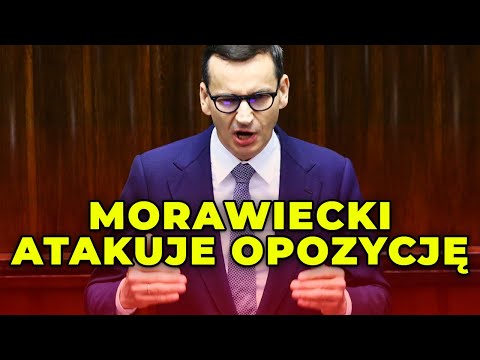 Morawiecki atakuje opozycję w Sejmie. 