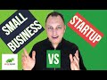 The difference between a startup and a small business