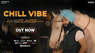 Chill Vibe - GURSHER | Dev Ocean | Loud Beats | New Punjabi Song