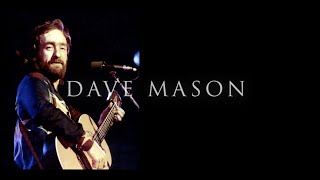 Dave Mason in 60 Seconds