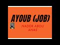 Prophte ayoub job  nader abou anas