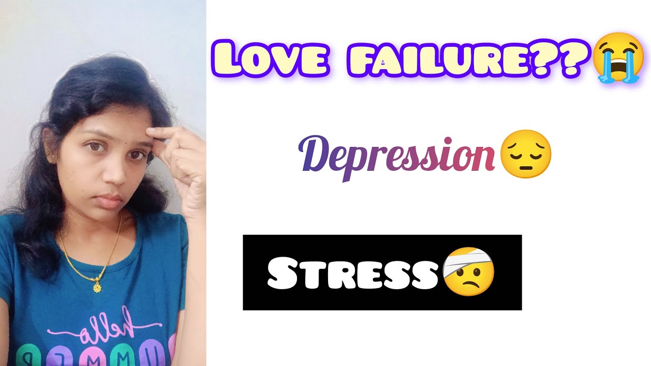 Love failure?? 