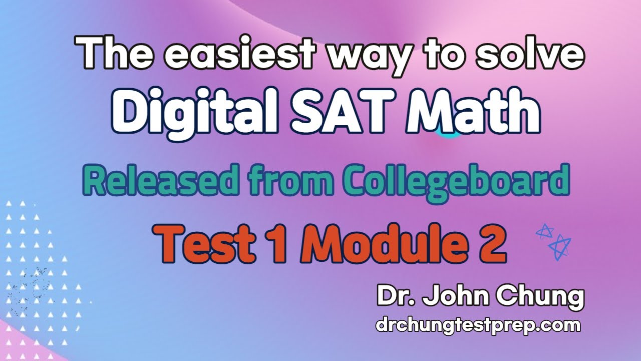 Digital SAT Math: TEST 1 MODULE 2 released from College Board. - YouTube