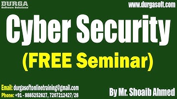 Cyber Security (FREE Seminar) tutorials || by Mr. Shoaib Ahmed On 14-12-2025 @10AM (IST)
