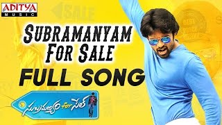 Listen & enjoy subramanyam for sale full song from movie, starring sai
dharam tej, regina cassandra,music composed by mickey.j.meyer,dir...