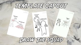 TEMPLATE CAPCUT|DRAW THE SQUAD 🔥